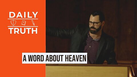 A Word About Heaven