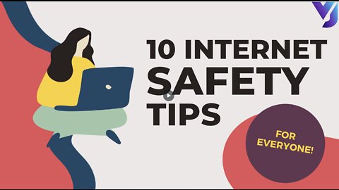 10 Top Internet Safety Tips for Everyone!