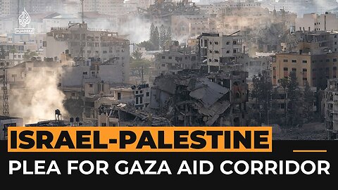 Scotland's First Minister pleads for Gaza humanitarian corridor | Al Jazeera Newsfeed