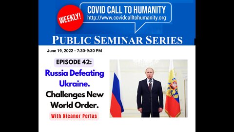 Episode 42: Russia Defeating Ukraine. Challenges New World Order.