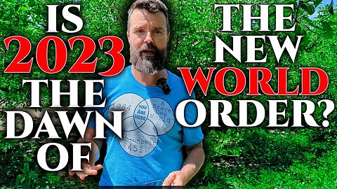 👂LISTEN To THIS! • Y'all Is 2023 The Dawn Of The NEW WORLD ORDER?
