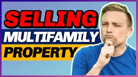 How To Sell A Multifamily Property