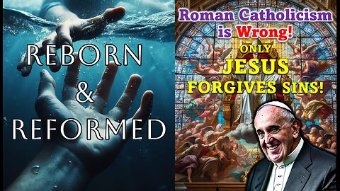 Roman Catholicism is Wrong!