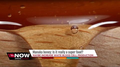 Manuka honey: Is it really a super food?