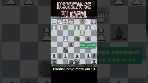 SHOW DEFESA ESCANDINAVA DÁ XEQUE MATE EM 13 LANCES SCANDINAVIAN DEFENSE CHECKMATE IN 13 MOVES