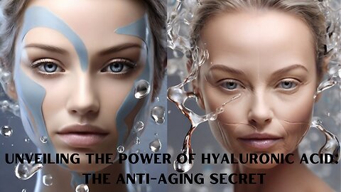 Unveiling The Power of Hyaluronic Acid: The Anti-Aging Secret