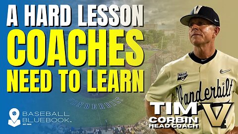 A Hard Lesson ALL Coaches NEED to Learn | Baseball Coach