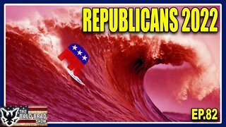 The Red Wave Is Coming | Ep. 82