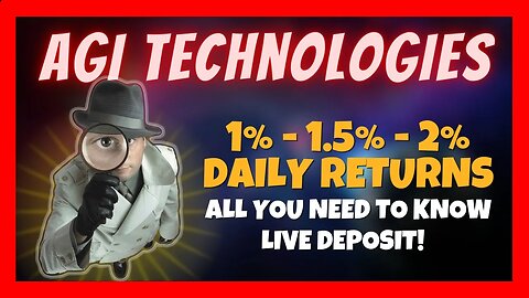AGI TECHNOLOGIES Review 📊 Up to 640% Annual Return 🚀 The Next Long-Term Opportunity ❓💥 Live Deposit🎯