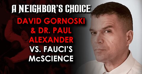 Dr. Paul Alexander vs. Fauci's McScience (Audio)