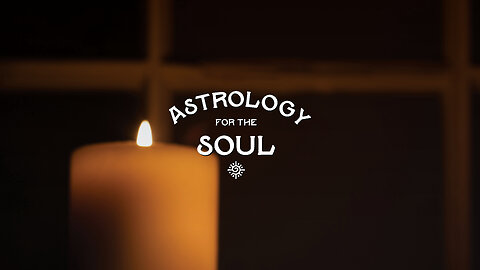Astrology for the Soul December 20, 2023