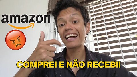 DENÚNCIA! AMAZON NÃO QUER ENVIAR MEU PRODUTO! #compartilhe