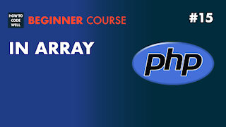 15: How to check if an element is in a PHP array - PHP Array Course