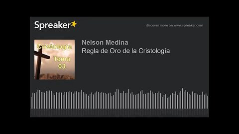 Regla de oro de la Cristología. Fray Nelson Medina.