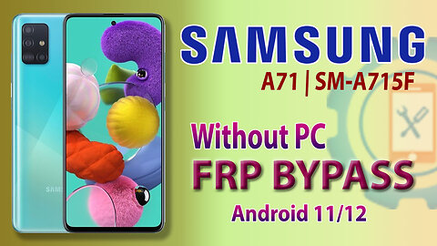 Samsung Galaxy A71 (SM-A715F)FRP Bypass | Samsung Google Account Bypass Without PC