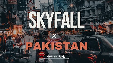 SKYFALL x PAKISTAN | 4K EDIT CINEMATIC VIDEO