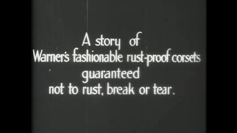 "Warner Corset Advertisement" (1900's Original Black & White Film)