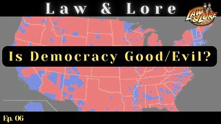 Law & Lore with @ScottCardinal: Is Democracy Good/Evil? (Special guest: @NateTheLawyer)