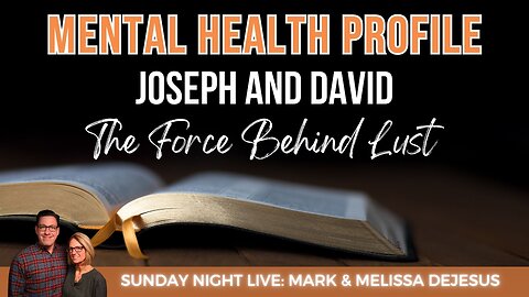 Mental Health Profiles: Joseph and David