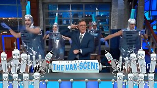 Stephen Colbert's "The Vax-Scene" (Pro-Vaccine Antics That Helped Unleash Vaccine Hell On Earth)