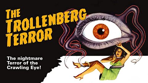 THE TROLLENBERG TERROR 1958 (The Crawling Eye) IN COLOR Hideous Tentacled Aliens with a Giant Eye TRAILER & MOVIE in HD