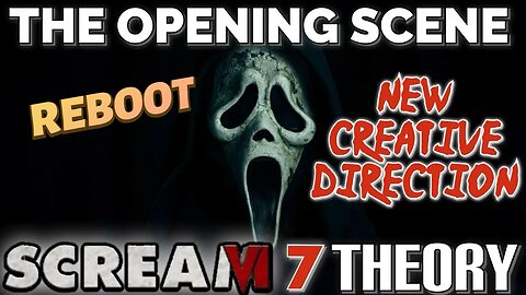 Scream 7 THEORY - (Reboot) The Opening Scene