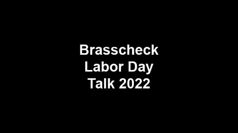 Brasscheck Labor Day Talk 2022