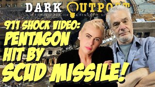 Dark Outpost LIVE 09.22.2022 911 Shock Video: Pentagon Hit By Scud Missile!