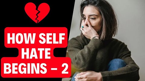 How Self Hate Begins - A Journey Towards Self Acceptance - Part 2 #mentalhealth #mentalfreedom