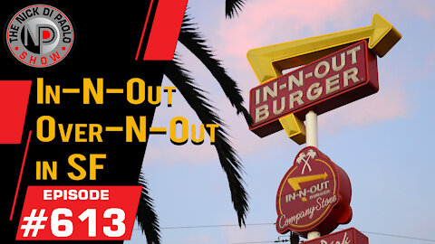 In-and-Out Over-and-Out in SF | Nick Di Paolo Show #613