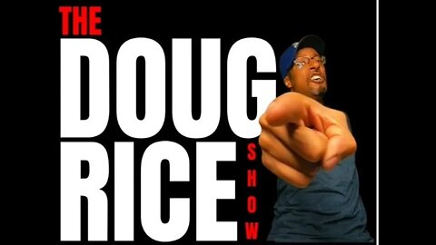 11/12/23 THE DOUG RICE SHOW - 10 MINUTE MOMENT