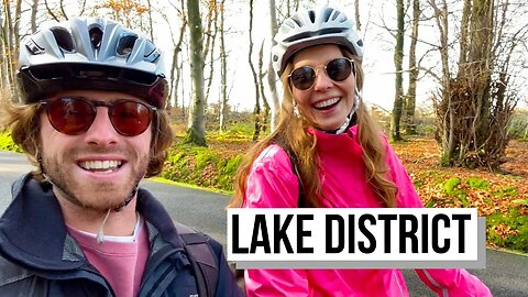 Cycling the Lake District (England UK Travel Vlog)
