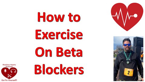 How to Exercise on Beta Blockers