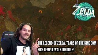 THE LEGEND OF ZELDA: TEARS OF THE KINGDOM, FIRE TEMPLE WALKTHROUGH!