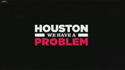 Houston, we have a problem!