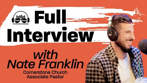 Nate Franklin FULL INTERVIEW on Overflow Ext