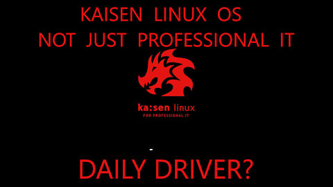 Kaisen Linux OS - The Distribution For Professional IT - Daily Driver?