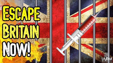 ESCAPE Britain NOW! - Britons BANNED From Leaving Country! - Vaccine Passports COMING SOON!