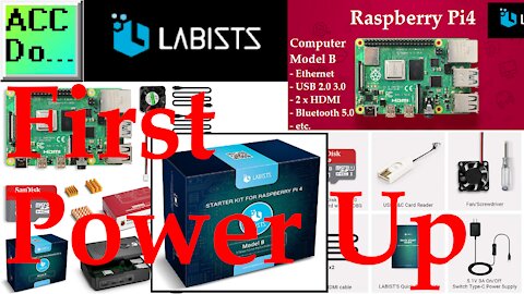 Raspberry Pi 4 First Power UP