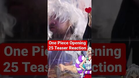 One Piece Opening 25 Teaser Reaction So Genki & Happy 😆 #anime #onepiece #shorts #reaction #op