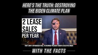 Here's the Truth: Destroying the Biden Climate Plan