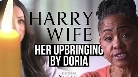 Her Upbringing By Doria (Meghan Markle)