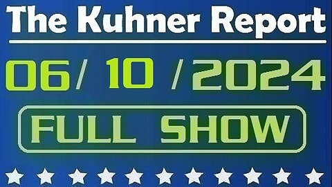 The Kuhner Report 06/10/2024 [FULL SHOW] What's next in the Hunter Biden trial