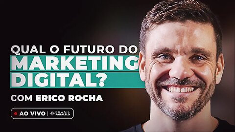 QUAL O FUTURO DO MARKETING DIGITAL? | com Erico Rocha | BPCast