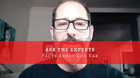 Ask The Experts, Facts Behind the Cov Vaccine