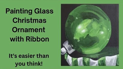 Painting Glass Christmas Ornament with Ribbon: A PERFECT Gift!