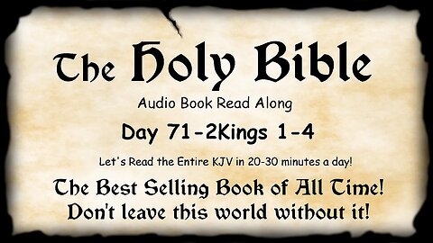 Midnight Oil in the Green Grove. DAY 71 - 2Kings 1-4 (Elijah - Elisha) KJV Bible Audio Read Along