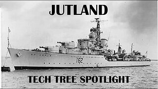 World of Warships Legends Tech Tree Spotlight: Jutland