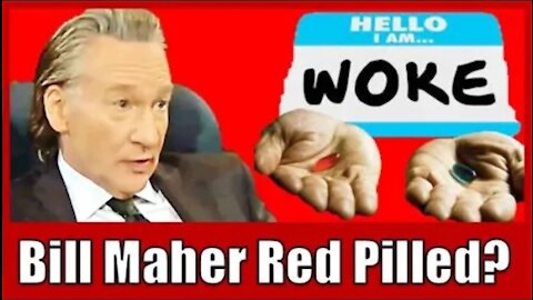 BILL MAHER takes the RED PILL: Rants against Democrats for WOKENESS (Matrix Parody)