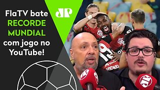 Flamengo bate RECORDE MUNDIAL com 2,2 MILHÕES em jogo e é EXALTADO!